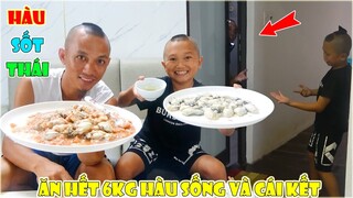Hàu Sốt Thái - Làm Sốt Thái Ăn Hết 6kg Hàu Sống Và Cái Kết Mao Ca Phải ngồi Canh Bồn Cầu