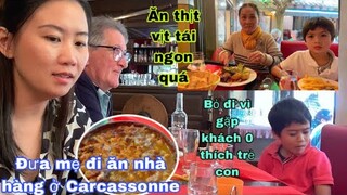 Đưa mẹ đi ăn nhà hàng ở Carcassonne đặt sản miền nam/ông khách 0 thích trẻ con/cuộc sống pháp