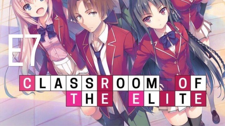 CLASSROOM OF THE ELITE EPS 7 INDO SUB