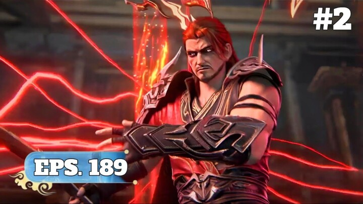 BTTH SEASON 5 EPISODE 189 SUB INDO - XIAO YAN TAMAT MUNCULNYA LELUHUR DOUSHENG KAPAK MERAH