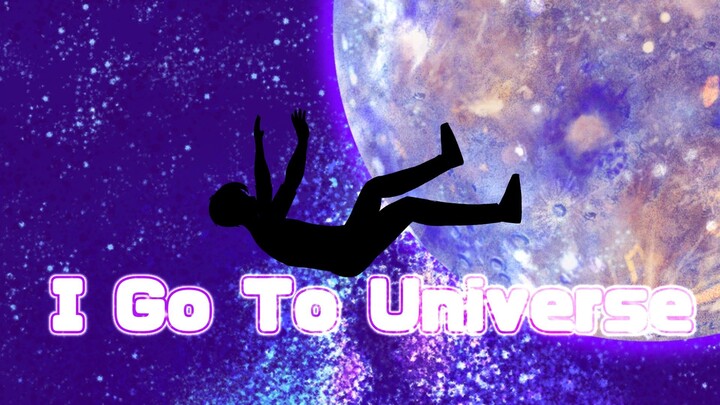 I GO TO UNIVERSE | animasi indonesia 2d remake | GCMM