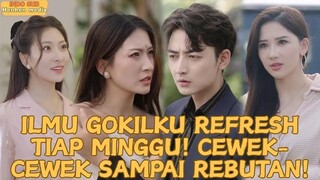 【IndoSub】Ilmu Gokilku Refresh Tiap Minggu! Cewek-cewek Sampai Rebutan!#drama #minidrama