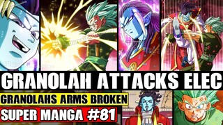 GRANOLAH ATTACKS ELEC! Gas Breaks Granolahs Arms Dragon Ball Super Manga Chapter 81 Spoilers