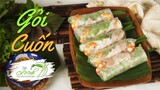 Hướng Dẫn Làm Gỏi Cuốn Với Nước Chấm Đặc Biệt (Vietnamese Fresh Spring Rolls) | Bếp Cô Minh Tập 166