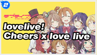 lovelive!|[Cheers x love live]Akan ada hari dimana semua ini berlalu....._2