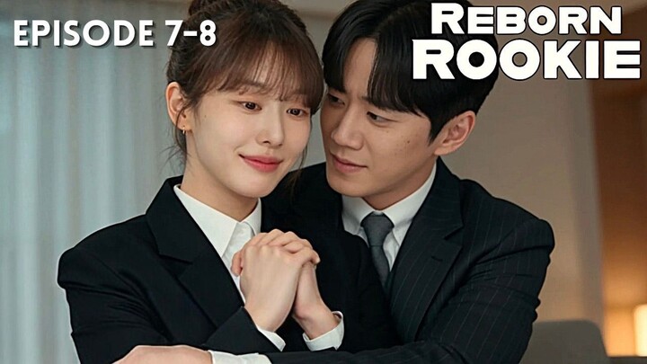 Reborn Rookie Episode 7-8 Subtitle Bahasa Indonesia
