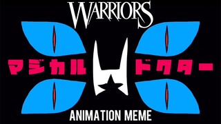 【Flash warning】マジカルドクター | WARRIORS animation meme 【warrior cats】