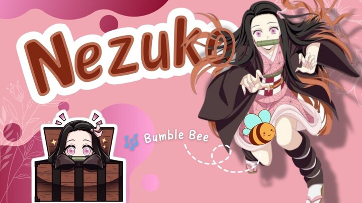 《AMV》| ☆Bumble Bee - Bambee☆ | Nezuko-chan yang paling kawaii