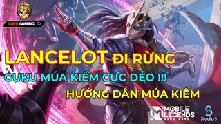 Mobile Legends: Bang Bang | HƯỚNG DẪ MÚA LANCELOT CỰC DẺO TỪ VỊ TRÍ GUKU