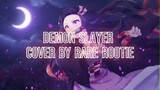 Gurunge- Demon slayer Cover by Rare Rootie