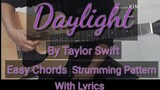 Taylor Swift - Daylight  Guitar Chords & Lyrics /EasyChords/GuitarTutorial/Strummingpattern