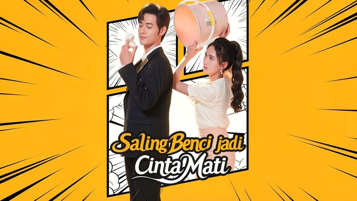 Saling Benci jadi Cinta Mati Full Bahasa Indonesia (MELO)