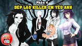 Dép Lào Killer Em Yêu Anh Phần 4: SlenderMan Có Baby Và Cái Kết Bất Ngờ Cho Fan Girl