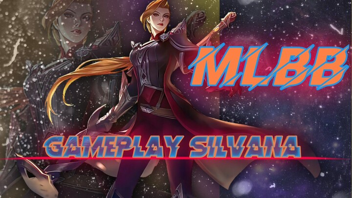 gameplay silvana mlbb😎