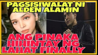 HALA! ALDEN NAGSIWALAT NA MAINE KAABANG ABANG