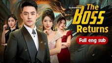 [full eng.sub]                                    "The Boss Returns "