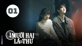 Tập 1| Mười Hai Lá Thư - Twelve Letters (Chu Dực Nhiên, Vương Ảnh Lộ, Trịnh Hợp Huệ Tử,...).