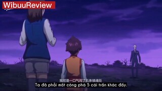 Tóm tắt Anime : " Trấn Hồn Nhai " ( Phần 27 ) #reviewanimehaynhat