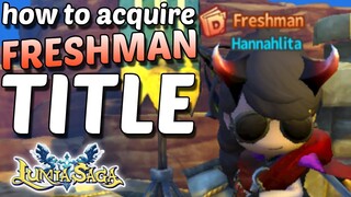 HOW TO GET 'FRESHMAN TITLE' IN LUMIA SAGA