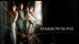 Marrowbone (2017)