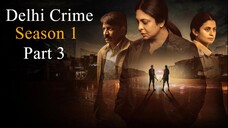 Delhi Crime S01 E03 Full HD 1080p