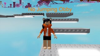 It said no jumping but Zel can't jump on the obby