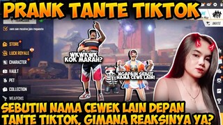 PRANK TANTE TIKTOK SEBUTIN NAMA CEWEK LAIN DEPAN NYA AUTO KESEL SAMPE NANGIS CUY!!