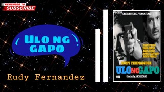 Ulo Ng Gapo | 1987 ° Action | Rudy Fernandez | Classic Movies