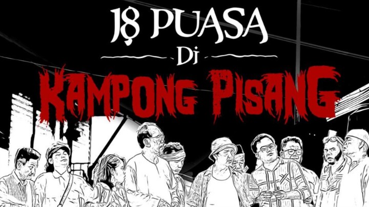 Bell Ngasri : 18 Puasa di Kampong Pisang