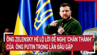 Cập nhật chiến sự Nga - Ukraine | Tin thế giới mới nhất hôm nay