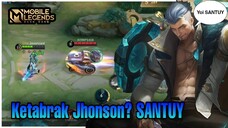 Ketabrak Jhonson? SANTUY - Mobile Legends