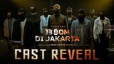 13 BOM DI JAKARTA Pengenalan Para Cast 💥💣 | Cinépolis Indonesia