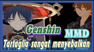 [Genshin, MMD] Tartaglia sangat menyebalkan!