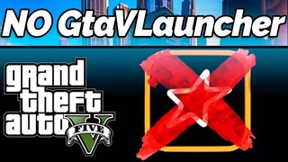 How To Play GTA V Without Rockstar Launcher