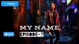 (Korean Drama) My_Name_S01_E07_720p_Hindi.mkv