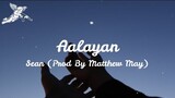 Aalayan - Sean (Prod By Matthew May)