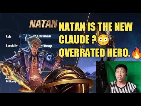 NEW HERO - NATAN (OVERPOWER?) - MLBB