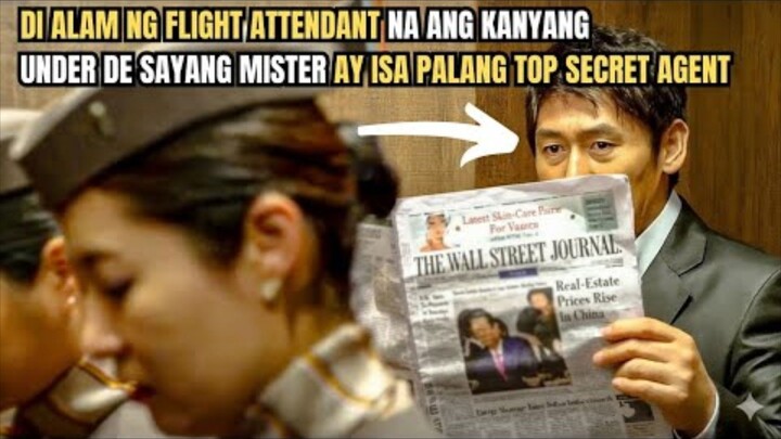 DI ALAM NG FLIGHT ATTENDANT NA ANG KANYANG UNDER DE SAYANG MISTER AY ISA PALANG TOP SECRET AGENT