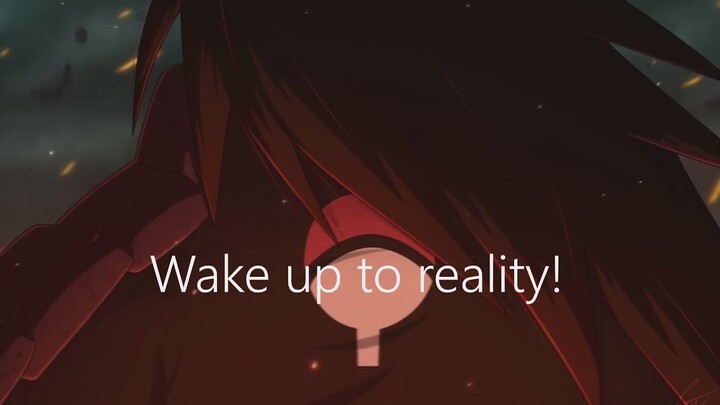 Uchiha Madara Words || Reality