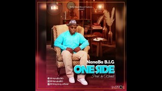 NanaBa B.I.G_OneSide prod.by Khendi  ( Audio Slide )