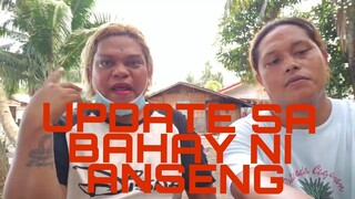 UPDATE SA BAHAY NI ANSENG