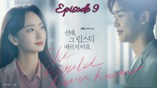 (Sub Indo) She Would Never Know Ep.9