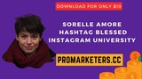 Sorelle Amore - Hashtag Blessed Instagram University