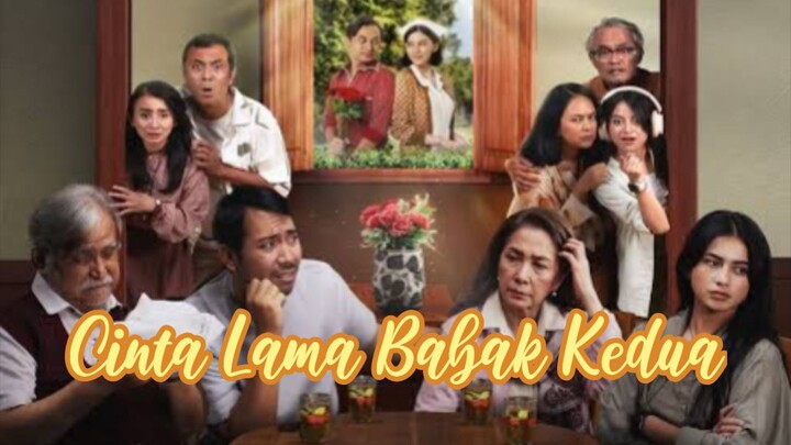 Sepasang Kekasih Yang Dipertemukan Saat Tua - Cinta Lama Babak Kedua