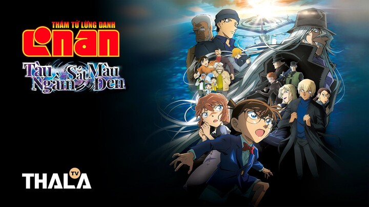 [FHD - Lồng tiếng] | Thám Tử Lừng Danh Conan 26: Tàu Ngầm Sắt Màu Đen (2023)