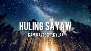 Kamikazee(Ft. Kyla) - Huling Sayaw(Lyrics)