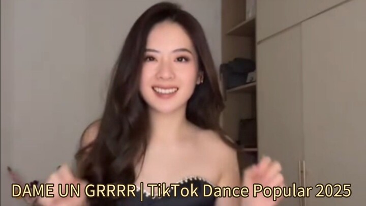 DAME UN GRRRR | TikTok Dance Popular 2025