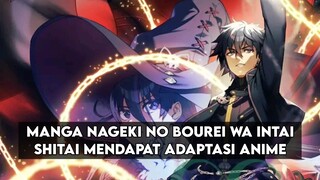 MANGA NAGEKI NO BOUREI WA INTAI SHITAI MENDAPAT ADAPTASI ANIME