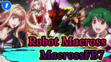 Robot Macross
MacrossFB7_1