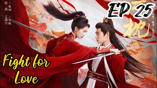 [ENG] EP 25 Fight for Love